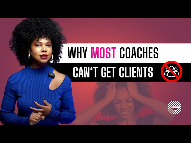 Why Most Certified Coaches Can’t Get Clients