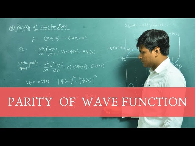 What is Parity of a Wave function? (Odd / Even parity examples)