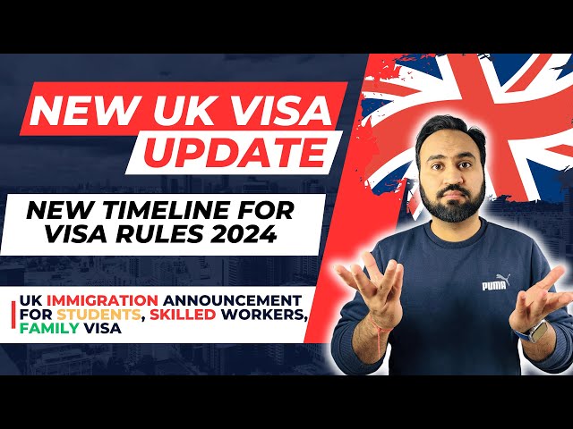 New UK Visa Update 2024 January | New Visa Rule Timeline Confirmed | UK Visa Updates