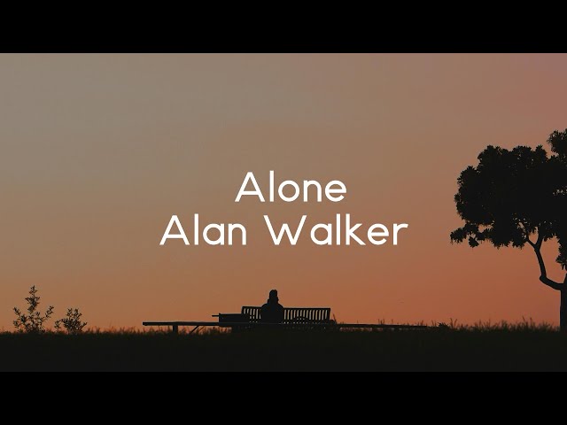 Alone - Alan Walker (Lyrics Video)