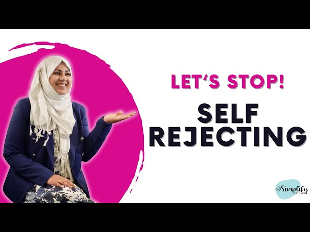 Let's Stop! Self Rejecting
