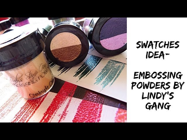 Lindy's Gang embossing powders-  swatches idea