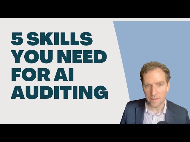 The 5 Skills you NEED for AI Auditing | Lunchtime BABLing 18