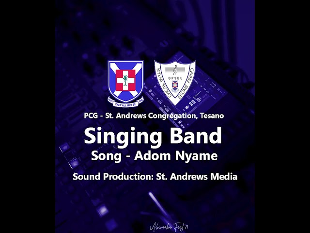 Singing Band - Adom Nyame