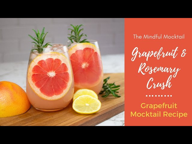 Grapefruit and Rosemary Crush Mocktail Recipe | Alcohol Free Cocktails | Non-Alcoholic Drinks