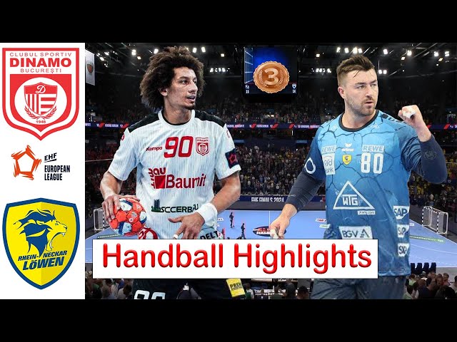 Dinamo Bucuresti Vs Rhein Neckar Lowen Handball Highlights 3RD PLACE EHF European League Men 2024