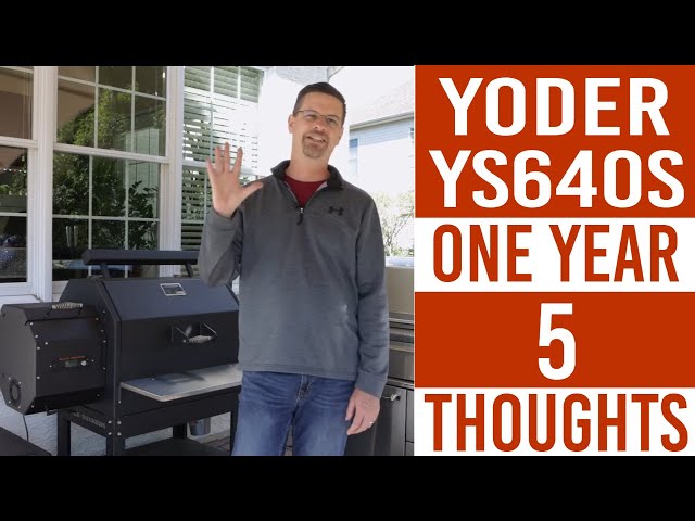 Yoder YS640s Pellet Grill Review - Thoughts and Tips