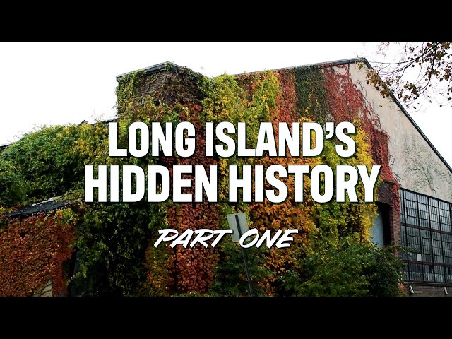 LONG ISLAND'S HIDDEN HISTORY - EPISODE 1