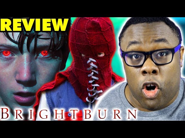 BRIGHTBURN - Movie Review & Some Spoilers