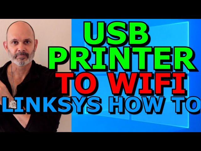 Wireless Printing Made Easy: Connect Your USB Printer to a Linksys Router