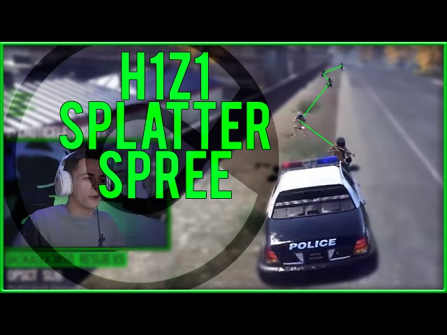 H1Z1 Splatter Spree