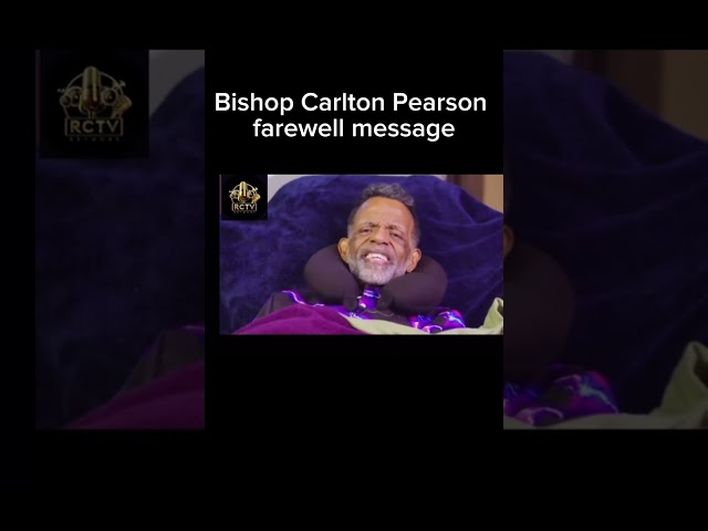 Bishop Carlton Pearson farewell message.