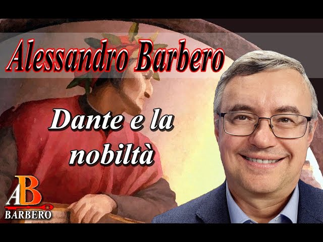 Alessandro Barbero - Dante e la nobiltà