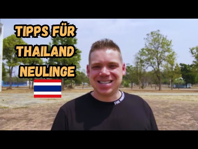 Tipps für Thailand Neulinge