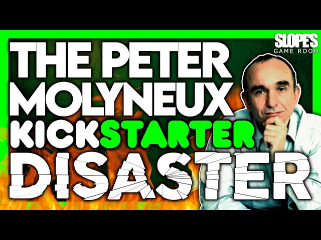 The Peter Molyneux KICKSTARTER Disaster - SGR