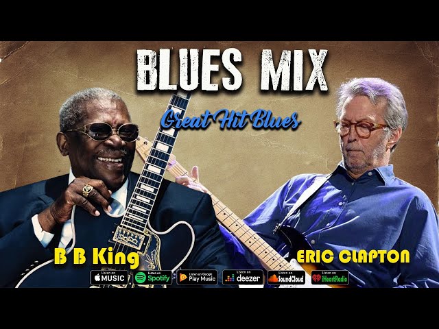 ERIC CLAPTON - B B KING - A GREAT VERSION 2024 -THE KING OF BLUES