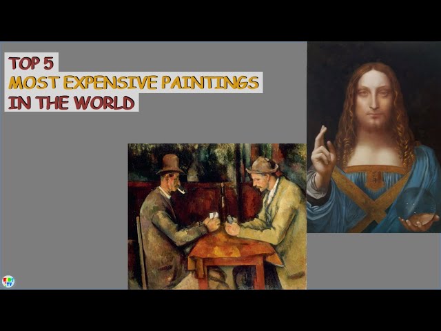 Top 5 Most Expensive Paintings In The World | Multimillion-Dollar Art