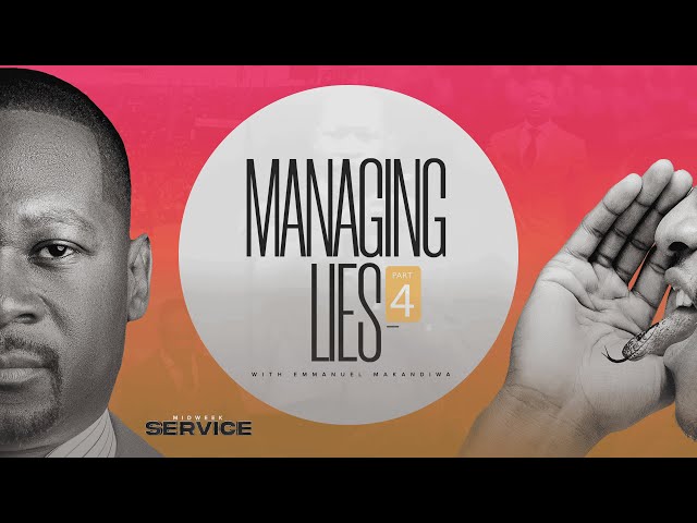 Lies and Fear | Managing Lies (4) with Emmanuel Makandiwa