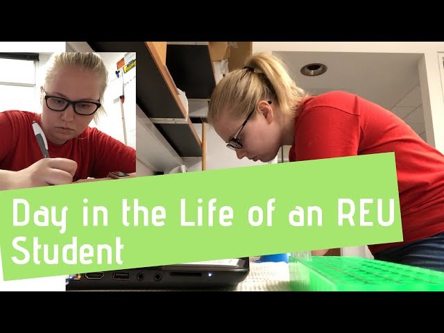 A Day in the Life of an REU Student