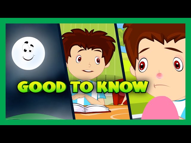 Things To Know - Kids Video | Basic Science For Kids | Good To Know - That's a Good Question