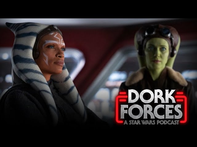 Dork Forces #48 | New Ahsoka images! | LOTR Gollum review