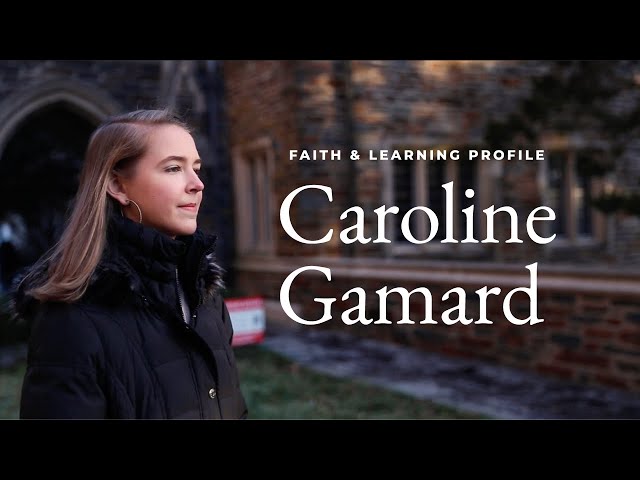 Faith and Learning Profile: Caroline Gamard