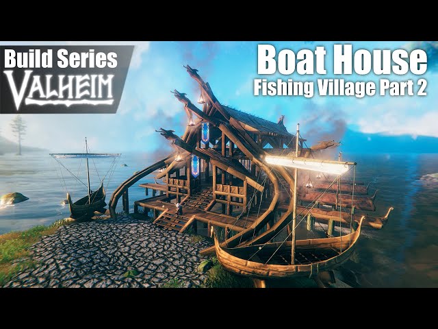 Valheim Build Series | EP 33 | Boat House - Fishing Village Pt. 2