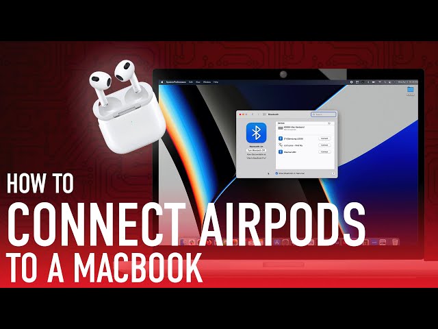 How To Connect AirPods to a MacBook