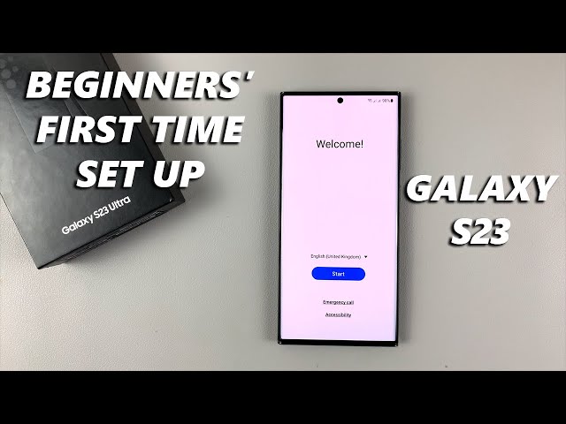 Samsung Galaxy S23 Ultra - First Time Set Up For Beginners (Step-By-Step)