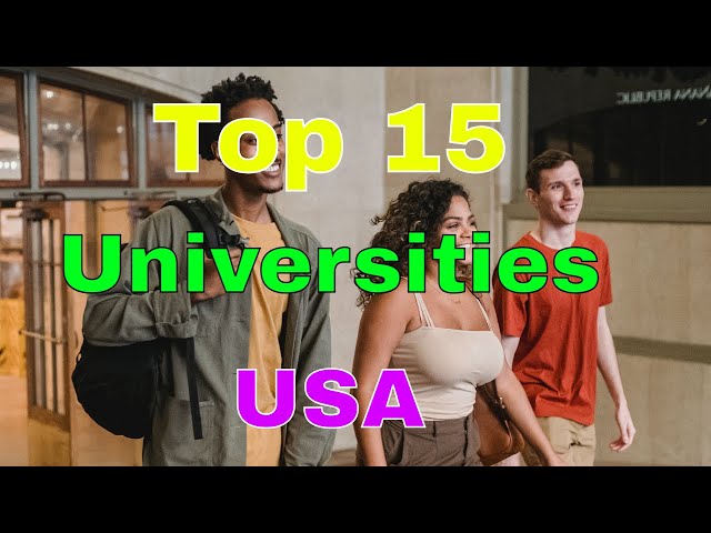 Top 15 Universities in USA