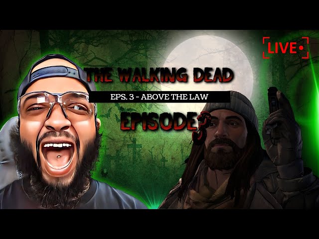 🔴 LIVE NOW: "Surviving the Apocalypse: The Walking Dead Game - S4 ABOVE THE LAW  Episode 3