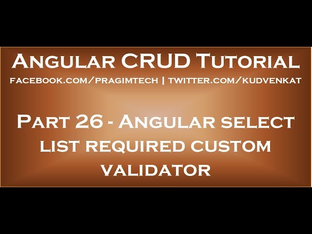 Angular select list required custom validator