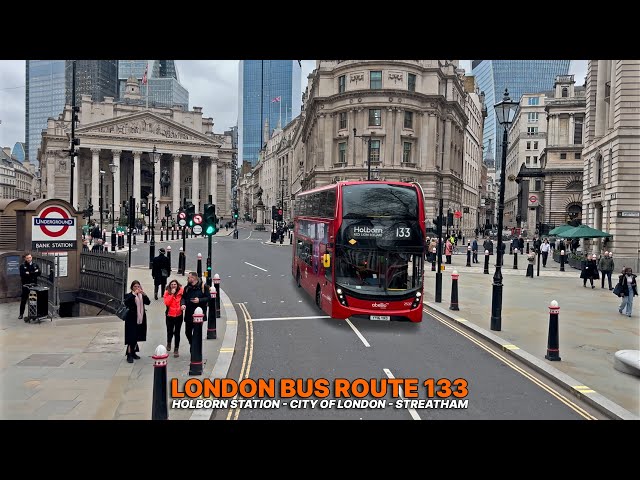 London Bus Journey: Bus Route 133 from Holborn in Central London to Streatham | Upper Deck POV 🚌