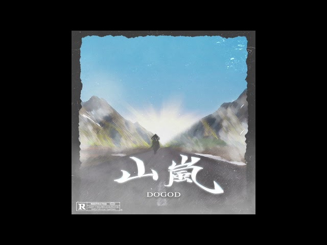 Dogod - 山嵐 （Official Audio)