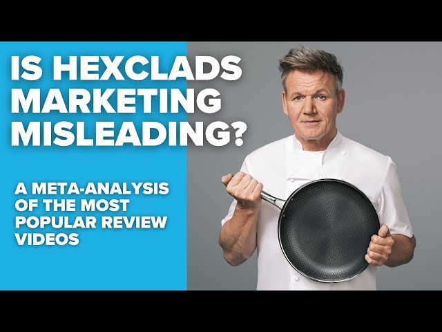 Could Hexclad's Marketing be misleading? I studied the most popular review videos to find out