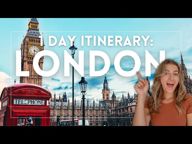 How to Spend One Day in LONDON: London One Day Itinerary