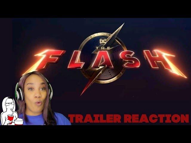 The Flash 2023 Trailer Reaction & Predictions