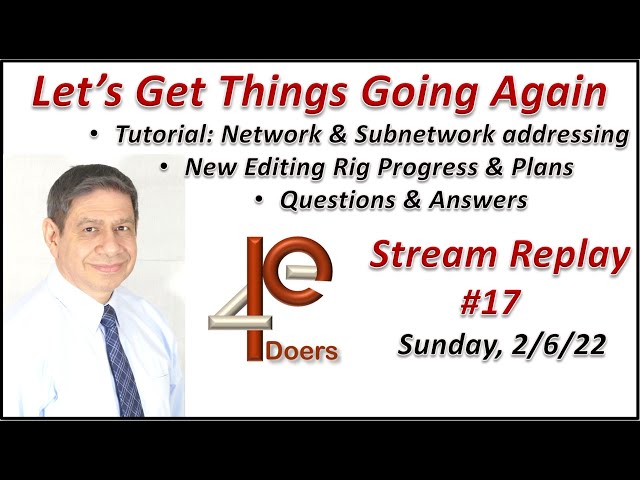 PE4Doers - First 2022 Live Stream: Network Sub-netting & Editing Rig Update
