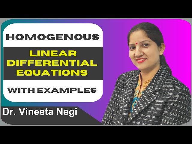 Homogeneous Linear Differential Equation-Solution with example.