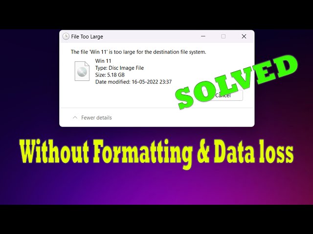 How to Fix File is Too Large for Destination File System Error