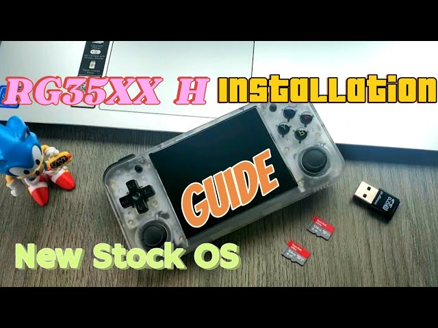 New RG35XX H/Plus Stock OS 1.1.0 Installation Guide/Step by Step