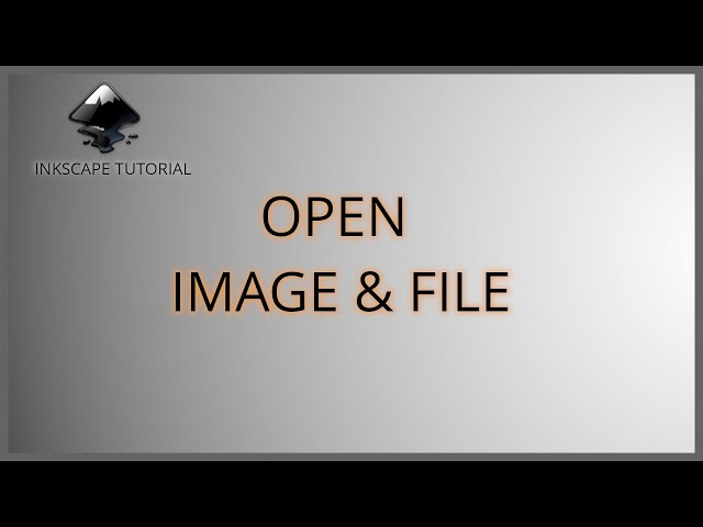 How to Open Images and Files in Inkscape | Beginner's Tutorial