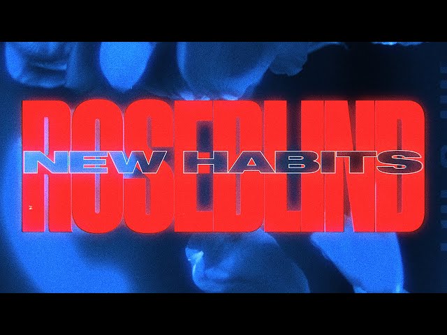 New Habits - Roseblind (Official Lyric Video)