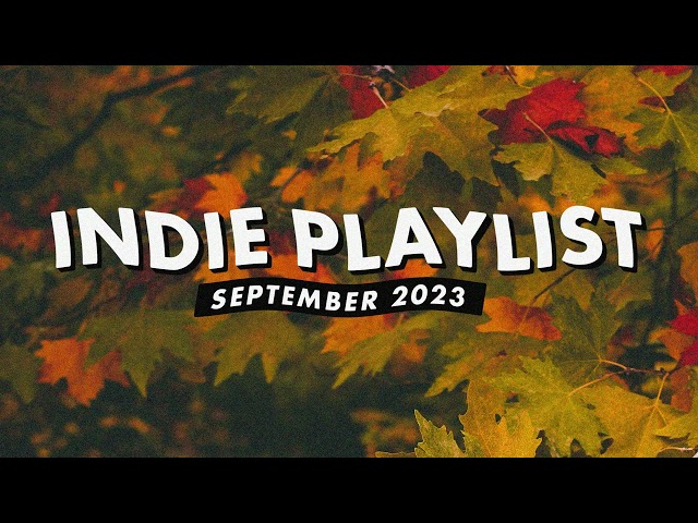 Indie Playlist | September 2023