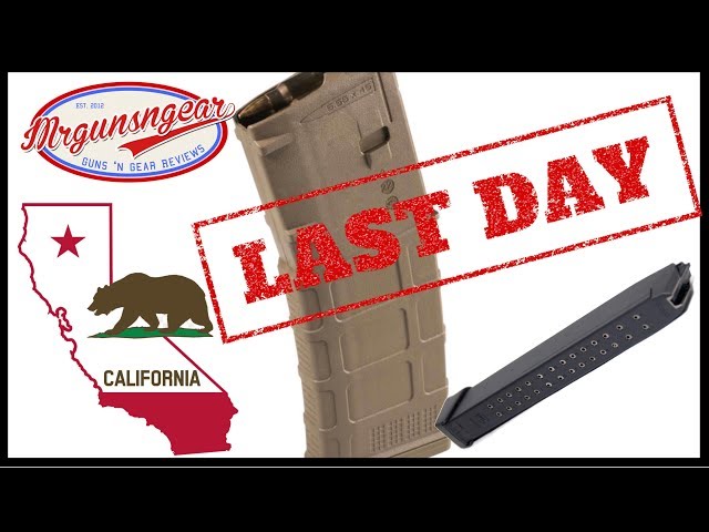 Only 1 Day Left In California To Buy "High Capacity" Magazines!