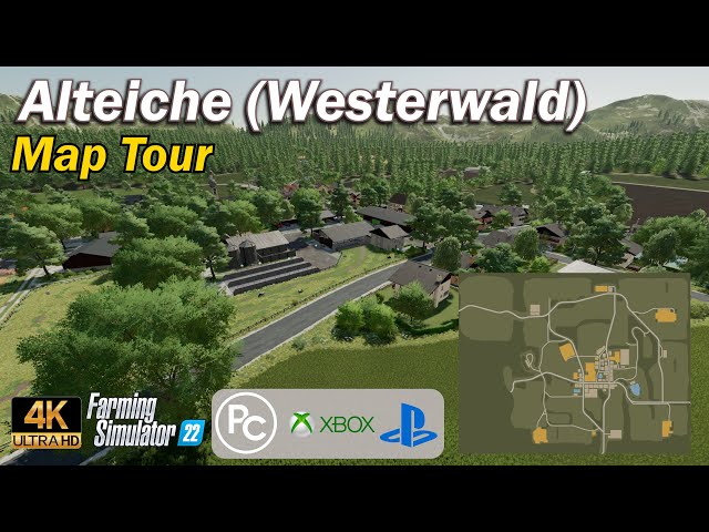 Alteiche (Westerwald) | Map Tour | Farming Simulator 22