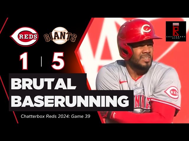 Cincinnati Reds Bad Baserunning Costly in Loss at San Francisco Giants | Chatterbox Reds | Game 39