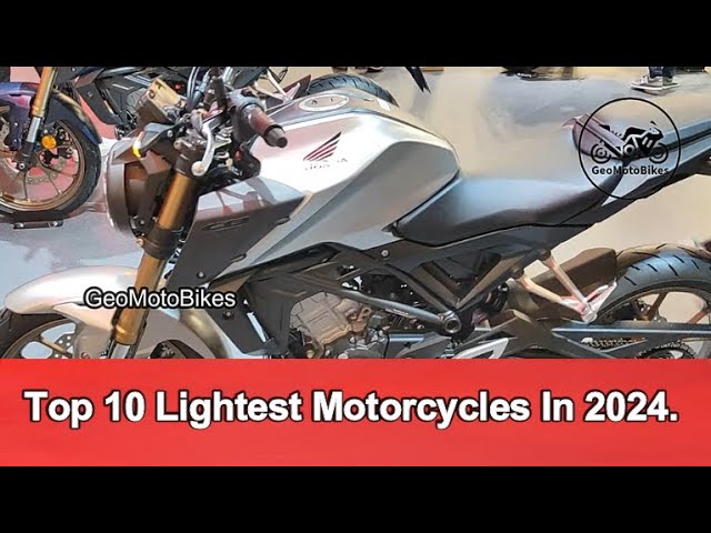 Top 10 Lightest  Motorcycles In 2024.
