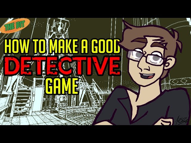 How To Make a Good Detective Game