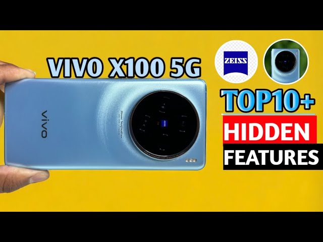 vivo X100 5G Top 40++ Hidden Features | Vivo X100 Tips & Tricks | Vivo X100 5G